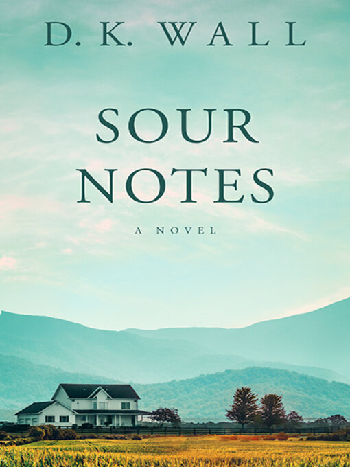 Title details for Sour Notes by D.K. Wall - Wait list